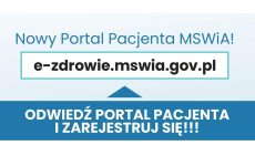 Więcej o: Nowa strona pacjenta MSWiA